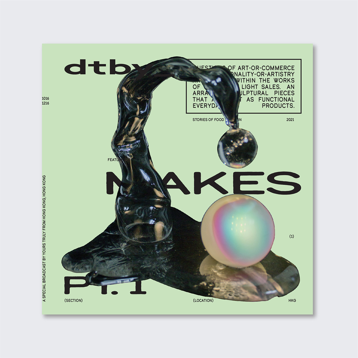 dtby_ MAKES Series focused on stories of art, design, food, and beverage.